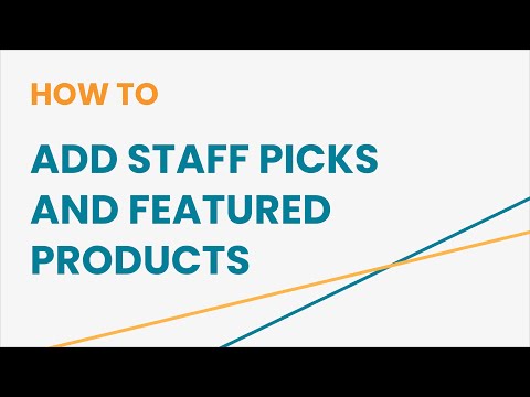 How to Add Staff Picks and Featured Products