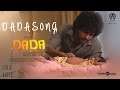 Dada Lyric Video Dada Kavin Aparna Das Bhagyaraj Jen Martin Ganesh K Babu Olympia Movies