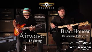 Video thumbnail for The Reverend Airwave 12-String and The Brad Houser Basshouser Fatfish 32  •  Wildwood Guitars by Wildwood Guitars