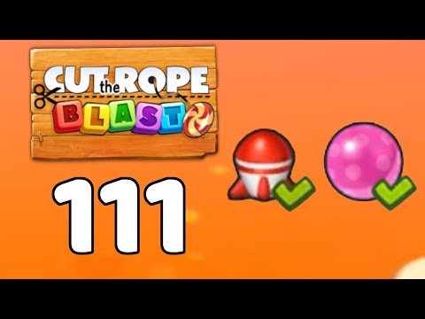 Cut the Rope BLAST 111 - Walkthrough, No Boosters