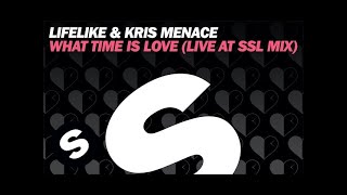Lifelike &amp; Kris Menace - What Time Is Love (Live at SSL mix)