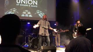 Lord I lift your name on high - The Union of Sinners and Saints