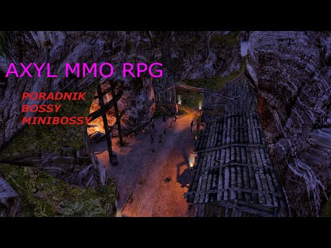AXYL MMORPG | BOSSY | MINIBOSSY| OGNIK