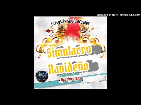 Simulacro Navideño 2021 Dj Contreras ft Explosion Music Records