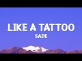 Sade Like A Tattoo Lyrics