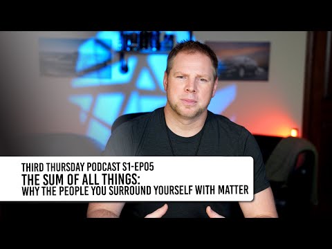 The Sum of All Things | Third Thursday Podcast with Branden Bodendorfer | S01 EP05