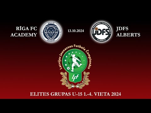 Rīga FC Academy - JDFS Alberts |U15 Elites grupa | 1-4 vieta| 13.10.24 | Latvijas futbola čempionāts