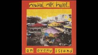 NEUTRAL MILK HOTEL - WHERE YOU&#39;LL FIND ME NOW
