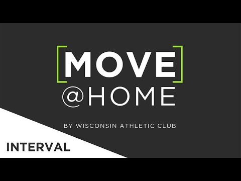 Interval - Series 6 - Move@Home by Wisconsin Athletic Club