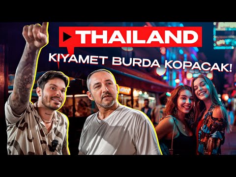 Kıyamet Burda Kopacak -Tayland Gece Hayatı ! #reklam