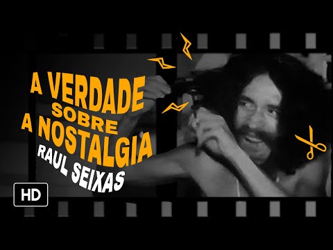 Raul Seixas - A Verdade Sobre a Nostalgia - De: Raul Seixas Paulo Coelho