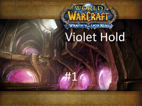 World of warcraft - Violet Hold (Dungeon)