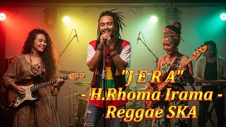 Download lagu JERA - H.Rhoma Irama | Cover Versi Reggae SKA mp3 Download lagu JERA - H.Rhoma Irama | Cover Versi Reggae SKA mp3
