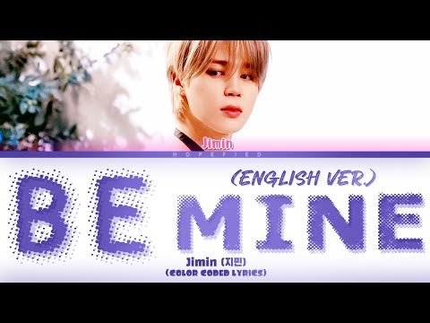 Jimin (지민) - 'Be Mine (English Version)' (Color Coded Lyrics)
