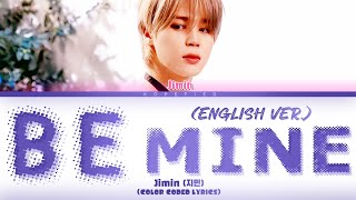 Download lagu Jimin - 'Be Mine (English Version)' (Color Coded Lyrics) mp3