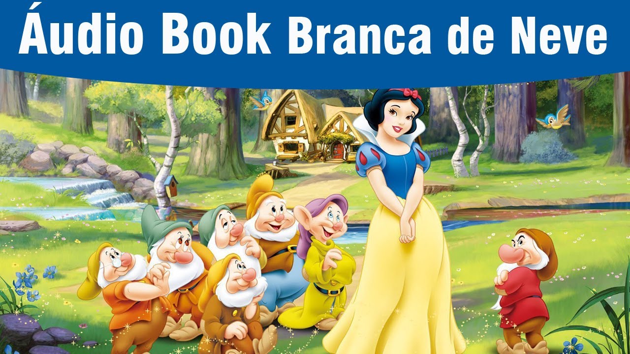 Branca de Neve e os Sete Anões - Áudio Book