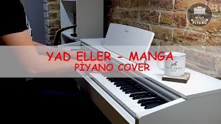 Yad Eller - maNga Piyano Enstrümantal Cover #yadeller #manga