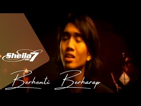 Sheila On 7 - Berhenti Berharap