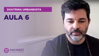CURSO DE DOUTRINA UMBANDISTA | AULA 06