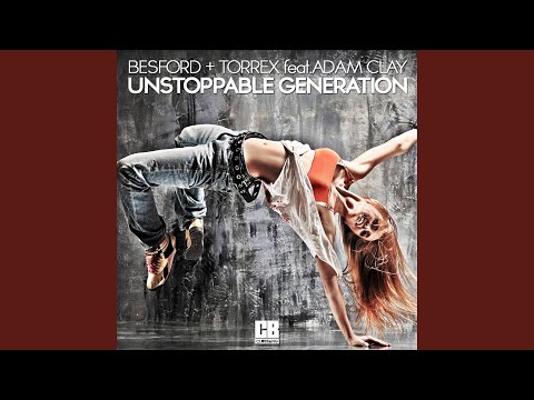 Unstoppable Generation (feat. Adam Clay - Edit by Andry J)