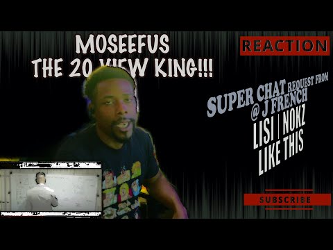 SUPER CHAT request from @J FRENCH... LISI | NOKZ78 - LIKE THIS (REACTION)