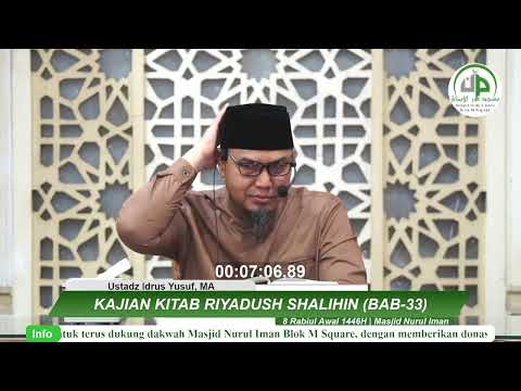 Riyadhus Shalihin (Bab 33,Menyayangi Anak Yatim,Anak Perempuan,Orang Lemah) - Ustadz Idrus Yusuf, MA