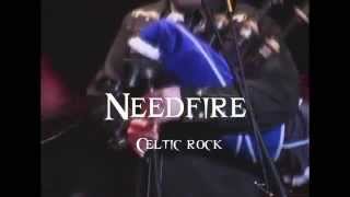 Needfire - Celtic Rock!