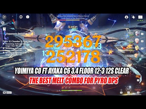 Yoimiya C0 ft Ayaka C6 2.2M HP 3.4 Floor 12-3 12s Clear - The Best Melt Combo for Pyro DPS
