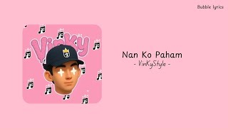 Download lagu VinKyStyle - Nan Ko Paham (lirik) mp3