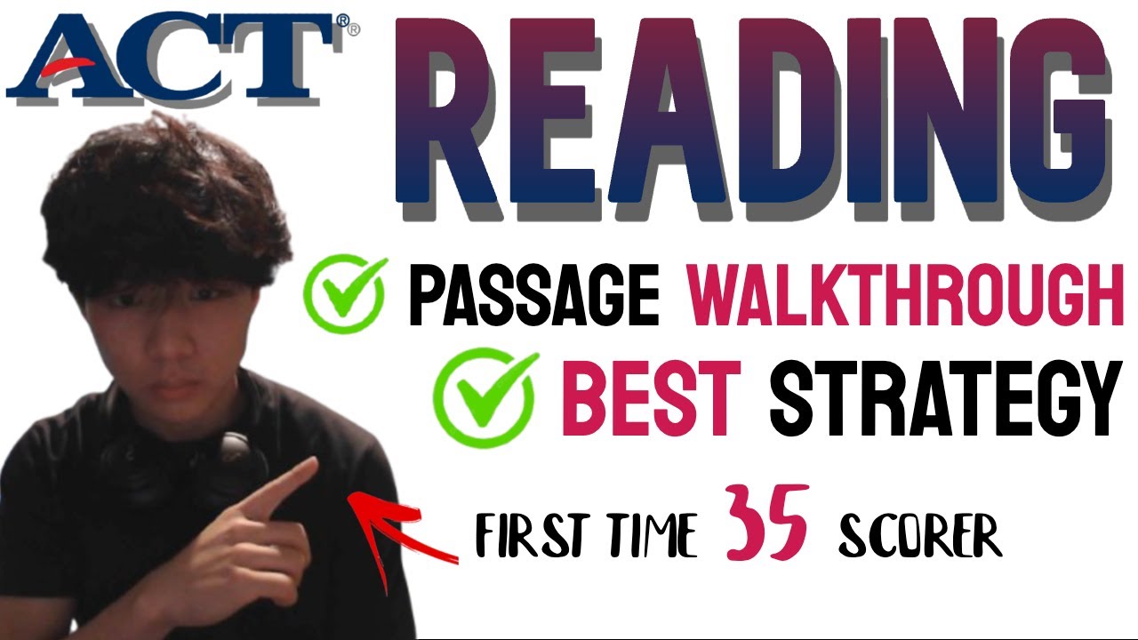 ACT Reading Guide 2026 (my strategy, timing tips and passage walkthrough) from an actual student!