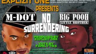 Explizit One-No Surrendering feat. Rapper Big Pooh & M-Dot (Produced by Explizit One)