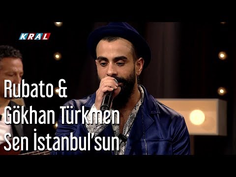 Rubato & Gökhan Türkmen - Sen İstanbul'sun