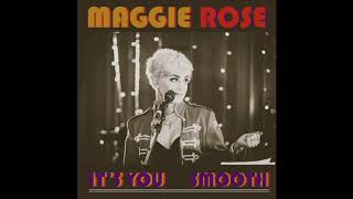 Maggie Rose - It's You (Official Audio)