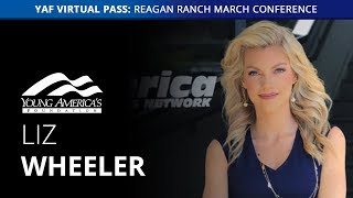 Liz Wheeler LIVE at the Reagan Ranch March Conference