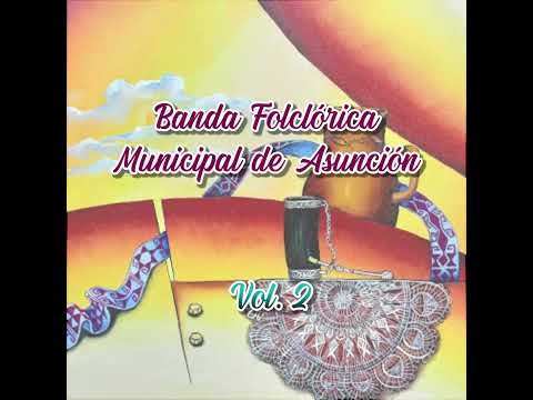 Banda Folclórica Municipal de Asunción - Paraguarí / 3 de Mayo