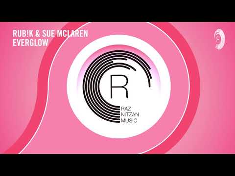 VOCAL TRANCE: Rub!k and Sue McLaren - Everglow (RNM) + LYRICS