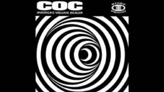 Corrosion of Conformity - Who&#39;s Got The Fire