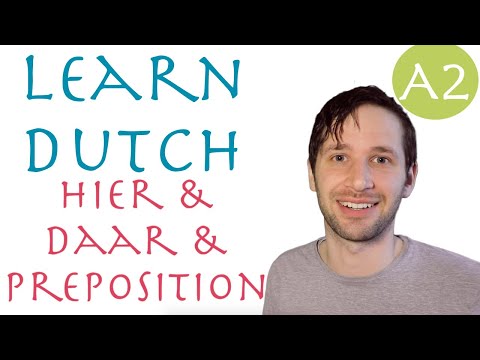 Here and there: tricky with Dutch prepositions