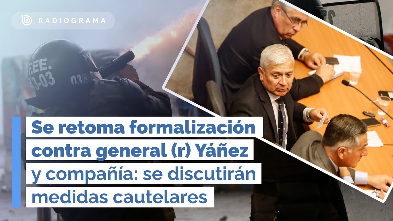 Se retoma formalización contra general (r) Yáñez y compañía: se discutirán medidas cautelares