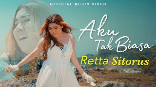 Download lagu Retta Sitorus - Aku Tak Biasa mp3