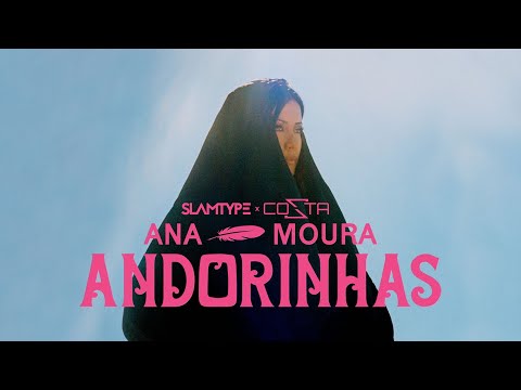 Ana Moura x Slamtype x Cozta - Andorinhas [Remix]