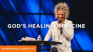 God’s Healing Medicine : Pastor Lori Cummins