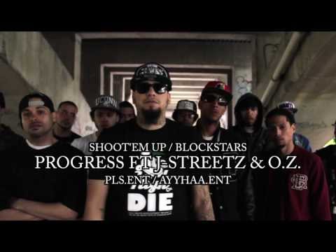 Progress Ft J-Streetz & OZ Shoot'em Up/Blockstars