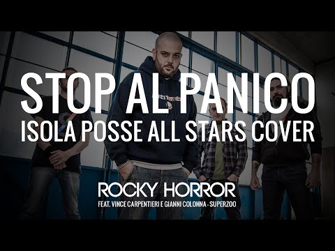ROCKY HORROR - STOP AL PANICO (ISOLA POSSA ALL STARS COVER)