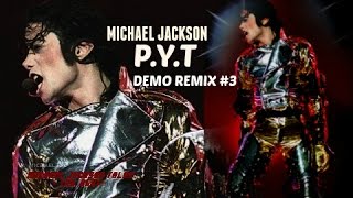 Michael Jackson - P Y T Snippets [Demo Mix]-HD