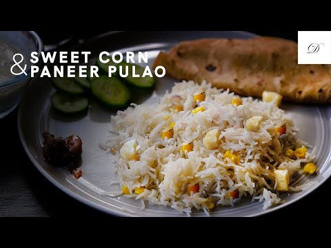 Sweet Corn and Paneer Pulao | Quick and Easy Rice Dish...