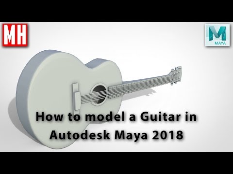 How to model a 3D Acoustic Guitar in Maya 2018