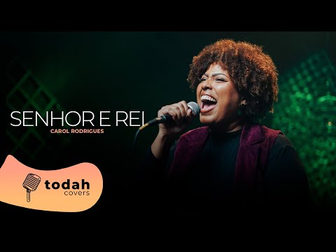 Carol Rodrigues | Senhor e Rei [Cover Davi Sacer]