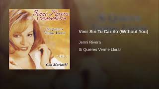 Jenni Rivera - Vivir sin ti cariño