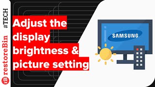 Samsung Smart TV - adjust brightness and picture settings easily